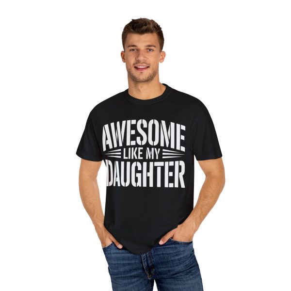 Awesome Like My Daughter T-Shirt, Unisex Tee for Father's Day, Birthday Gift, Casual Wear, Family Reunion - Image 3