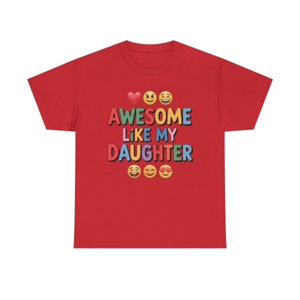 Awesome Like My Daughter Tee, Fun Family Tee, Cute Parent Shirt, Gift for Dads, Moms, Birthday Gift, Kids Apparel - Image 5