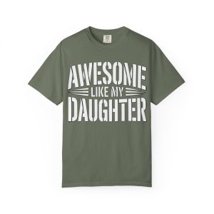 Awesome Like My Daughter T-Shirt, Unisex Tee for Father's Day, Birthday Gift, Casual Wear, Family Reunion