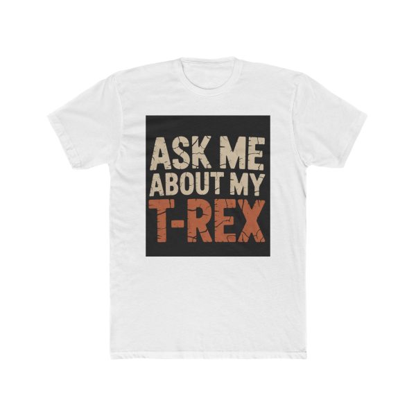 Dinosaur Lover T-Shirt – Ask Me About My T-Rex - Image 3
