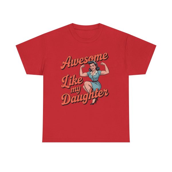 Awesome Like My Daughter Unisex Cotton Tee, Gift for Daughter, Cute Family T-Shirt, Funny Dad Shirt, Mother's Day Gift, Everyday Wear - Image 5