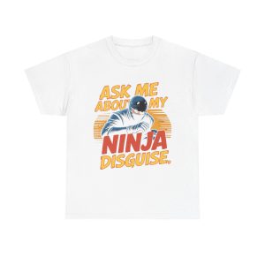 Ninja Disguise Tee - Fun Unisex Heavy Cotton Shirt, Perfect for Halloween, Party Wear, Gifts, Casual Days