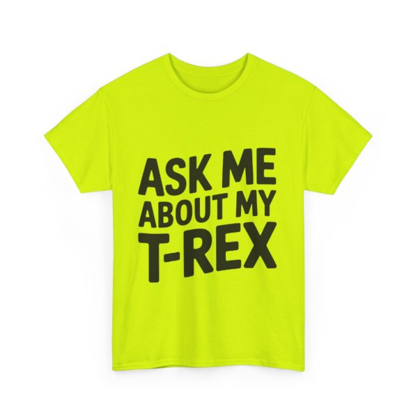 Funny T-Rex Tee - Perfect for Dinosaur Lovers, Kids & Adults, Great for Birthdays, Gifts, and Casual Wear, Humor Tee - Image 3