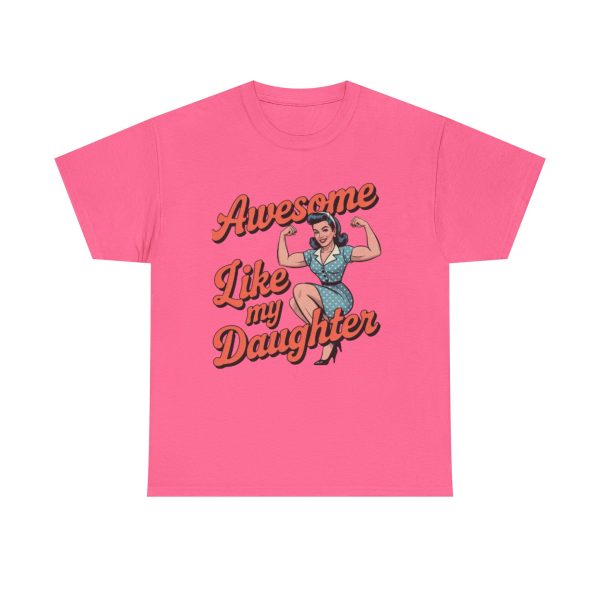 Awesome Like My Daughter Unisex Cotton Tee, Gift for Daughter, Cute Family T-Shirt, Funny Dad Shirt, Mother's Day Gift, Everyday Wear - Image 4