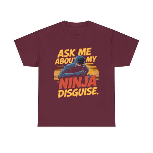 Ninja Disguise Tee - Fun Unisex Heavy Cotton Shirt, Perfect for Halloween, Party Wear, Gifts, Casual Days - Image 4