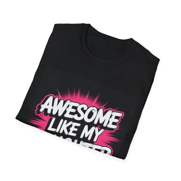 Unisex Tee – Awesome Like My Daughter Shirt - Image 2
