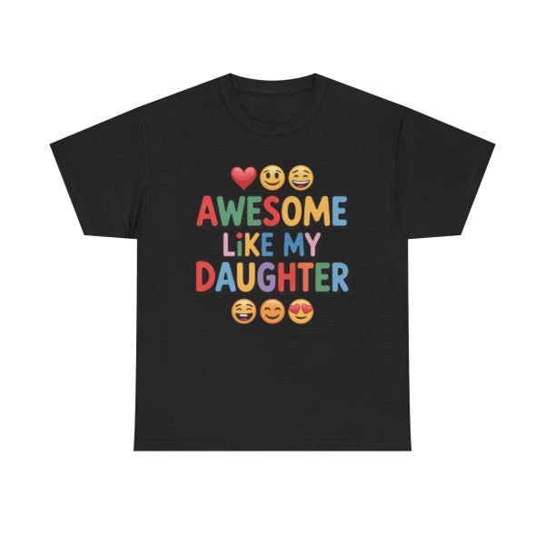 Awesome Like My Daughter Tee, Fun Family Tee, Cute Parent Shirt, Gift for Dads, Moms, Birthday Gift, Kids Apparel - Image 3