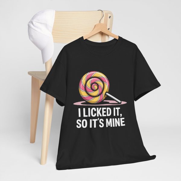 Unisex Heavy Cotton Tee - I Licked It It So It's Mine T-Shirt, Fun Candy Graphic Tee, Sweet Tooth Humor Shirt, Cute Gift for Candy [...] - Image 2