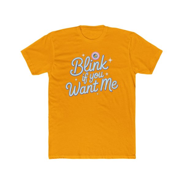 Playful Graphic Tee - 'Blink If You Want Me' Unisex Cotton Crew Tee for Casual Outings, Gifts, Date Nights, Fun Events, Everyday Wear - Image 2