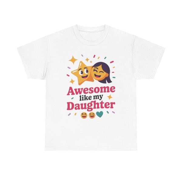 Awesome Like My Daughter Tee - Unisex Heavy Cotton T-Shirt, Gift for Daughters, Family Love Shirt, Birthday Celebration Top, Cute [...]