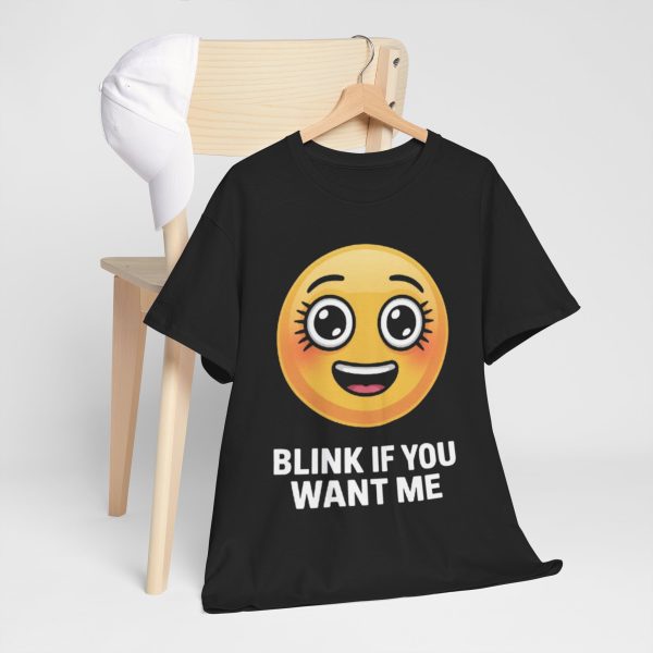 Playful Emoji Tee: Blink If You Want Me, Fun Graphic Shirt, Gift for Friends, Casual Wear, Unisex Humor T-Shirt - Image 2